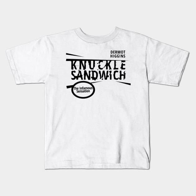 Knuckle Sandwich Kids T-Shirt by pinemach